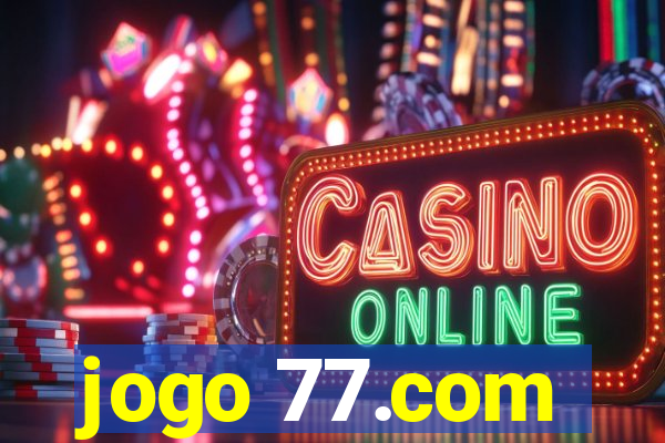 jogo 77.com